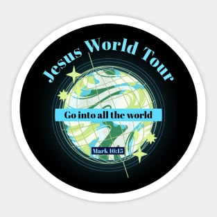 Jesus World Tour - Go into all the world Sticker